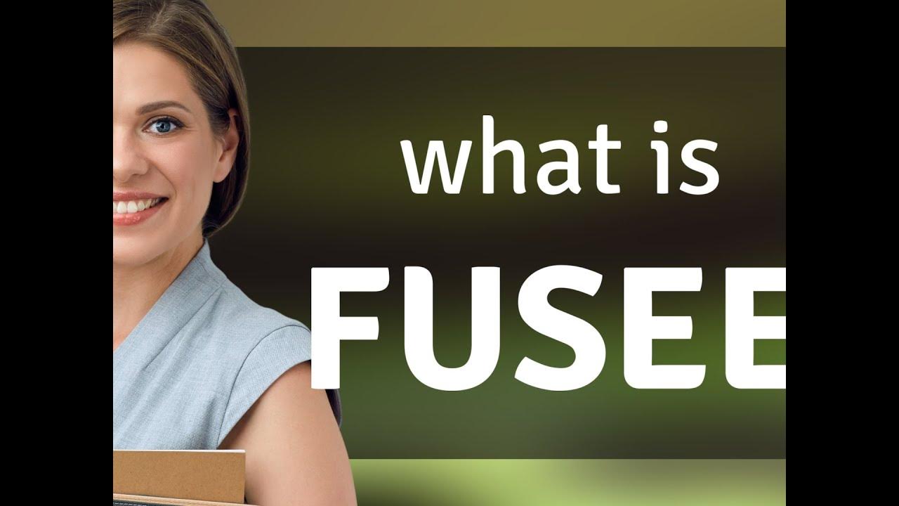Fusee — meaning of FUSEE YouTube
