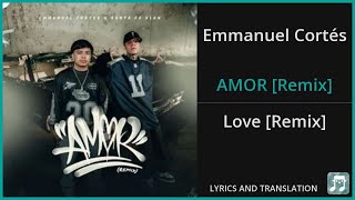 Emmanuel Cortés - AMOR [Remix] Lyrics English Translation - ft Santa Fe Klan - Spanish and English