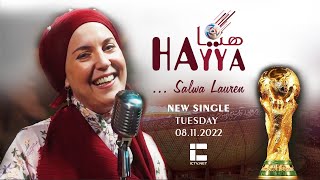 Hayya Hayya - Salwa Lauren ( Teaser) World cup 2022