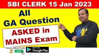 SBI CLERK MAINS GA Asked in 15 Jan 2023 Exam - पेपर काफी Tough आया था #Sbi #Sbiclerk