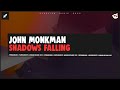 John Monkman Shadows Falling Extended Mix mp3
