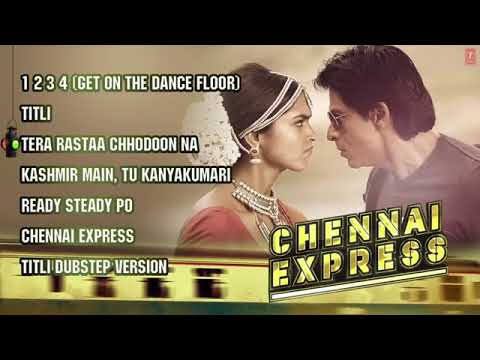 CHENNAI EXPRESS ALL SONGS JUKEBOX SHAHRUKH KHAN DEEKEKA PADUKON ROHIT SHETTY