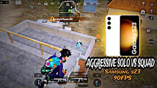 AGGRESSIVE SOLO VS SQUAD ❤️‍🔥 Samsung s23 SMOOTH + 90FPS BGMI TEST 2023 @GODLHARSH1415