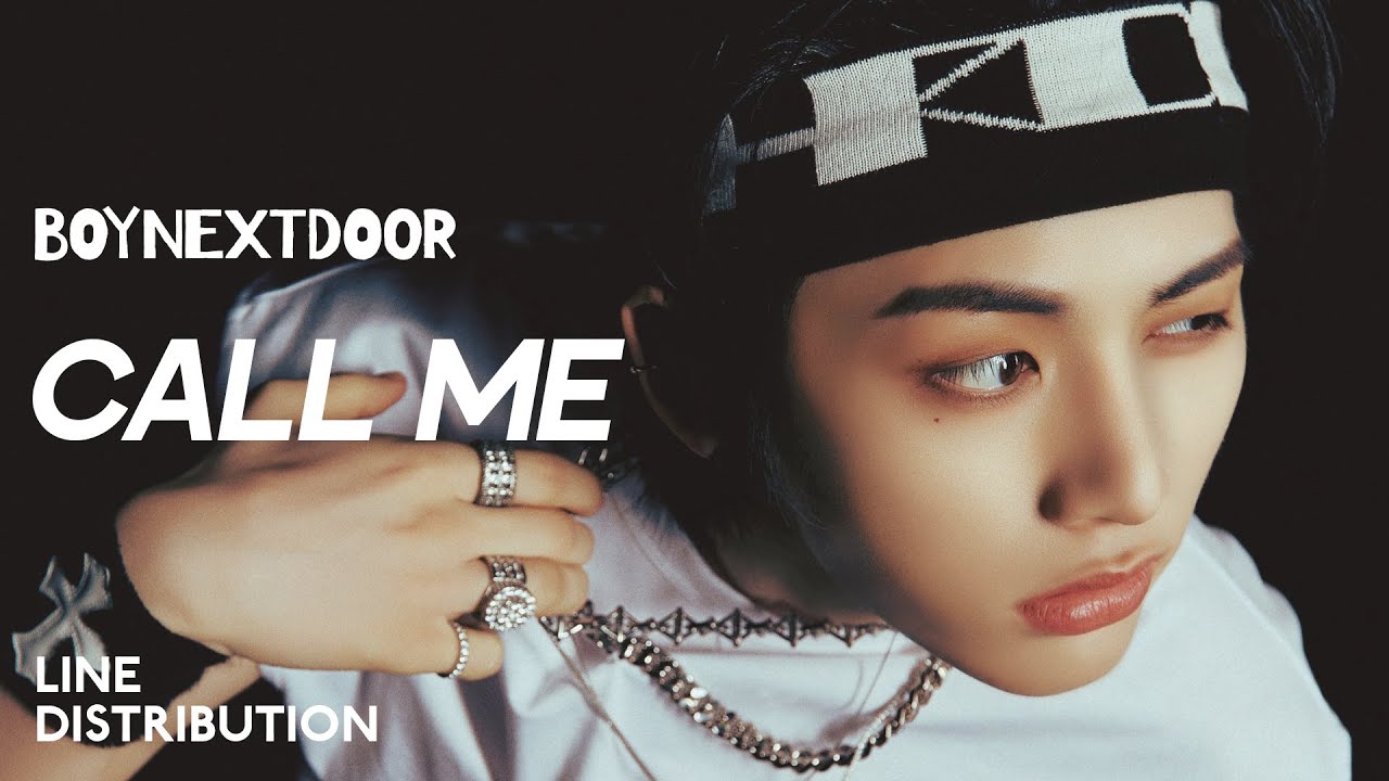 BOYNEXTDOOR — Call Me | Line Distribution - YouTube
