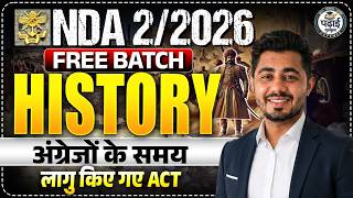 NDA 2 2026 FREE BATCH | अंग्रेजों के समय लागु किए गए ACT  || INDIAN HISTORY   #nda22026 #nda