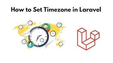 Laravel Set Timezone | Change Timezone in Laravel Globally and Dynamically