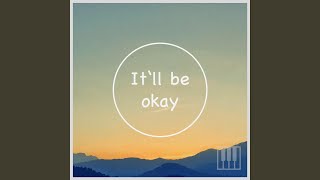 Itll Be Okay