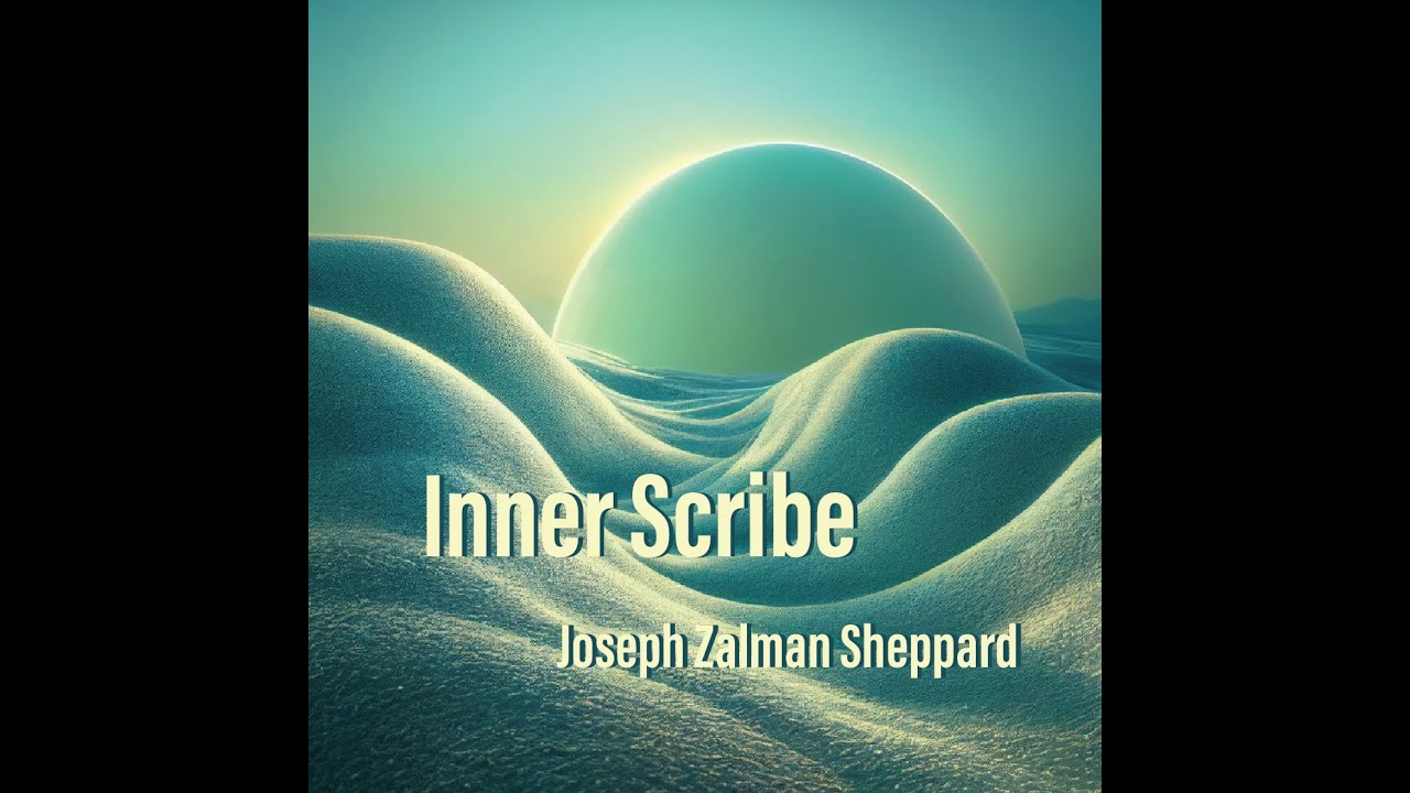 Inner Scribe - Electronic Soundscape Album by Joseph Zalman Sheppard ...