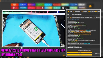 OPPO A71 2018 CPH1801 HARD RESET AND ERASE FRP BY UNLOCK TOOL