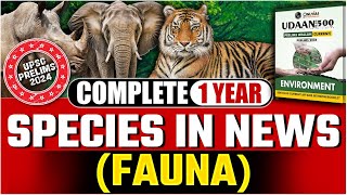 Complete 1year Species (FAUNA) in News | UPSC Prelims 2024 | Environment & Ecology | OnlyIAS