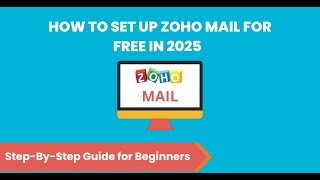 How to Set Up Zoho Mail for Free in 2025 | Step-by-Step Business Email Tutorial
