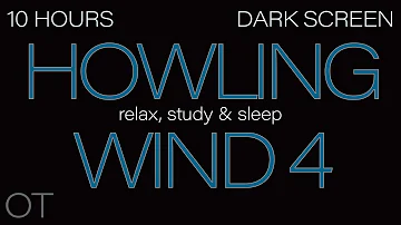 HOWLING WIND Sounds for Sleeping| Relaxing| Studying| BLACK SCREEN| Real Storm Sounds| 10 HOURS VER4