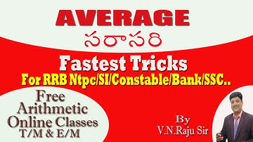 Average Problems Shortcuts II సగటులు  in Telugu I Arithmetic I SI/CONSTABLE Exams II By V N Raju Sir