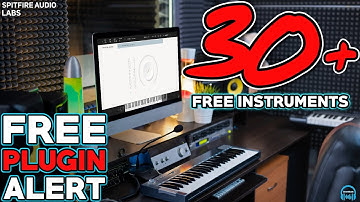 FREE PLUGIN ALERT - OVER 30+ FREE INSTRUMENTS - Spitfire Audio LABS