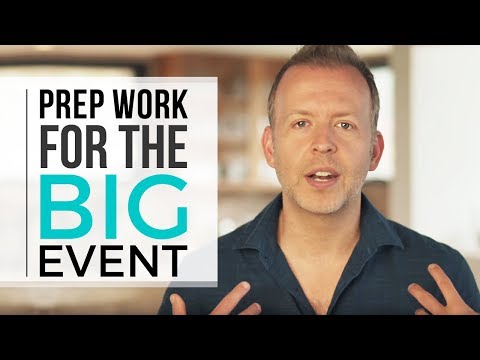 Prep Work for the Big Event
