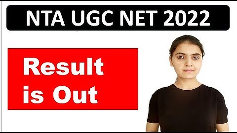 UGC NET EXAM 2022 RESULT OUT