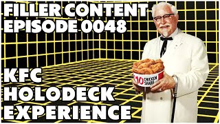 Filler Content 0048 - KFC Holodeck Experience