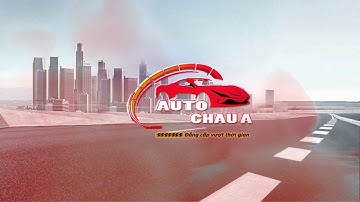 Intro Video Auto Châu Á - Chuyên Đồ Chơi Xe Hơi