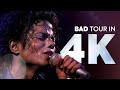 Michael Jackson | BAD TOUR 4K