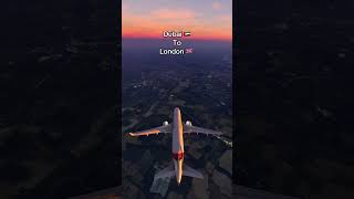 Dubai 🇦🇪 to London 🇬🇧 #msfs #aviation