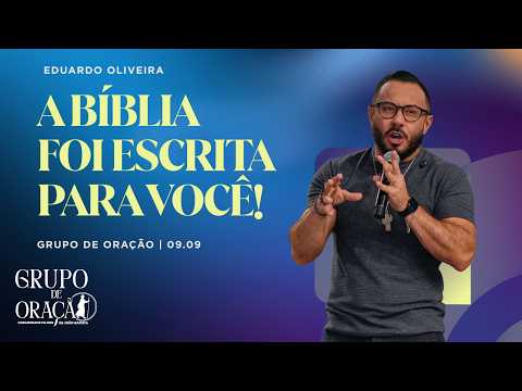The Bible was written for you! | Eduardo Oliveira | FDJ Prayer Group