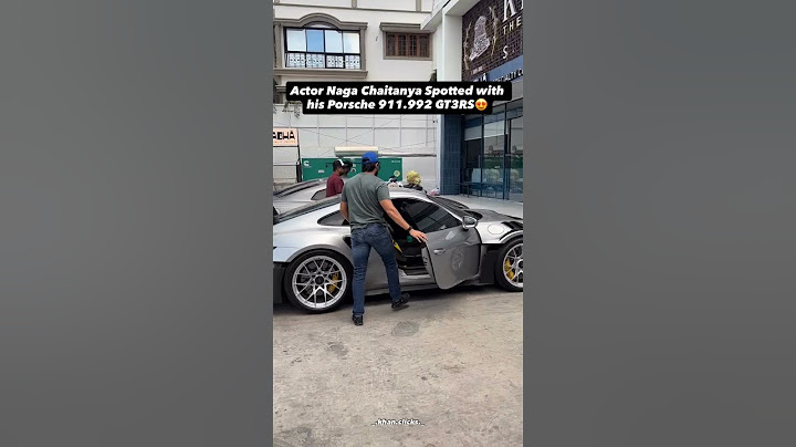 Actor Naga Chaitanya Spotted with his Porsche 911 GT3RS😍