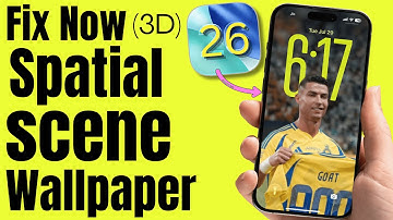 FIX Spatial Scene iOS 26 Not Working on iPhone | 3D Wallpaper Not Working