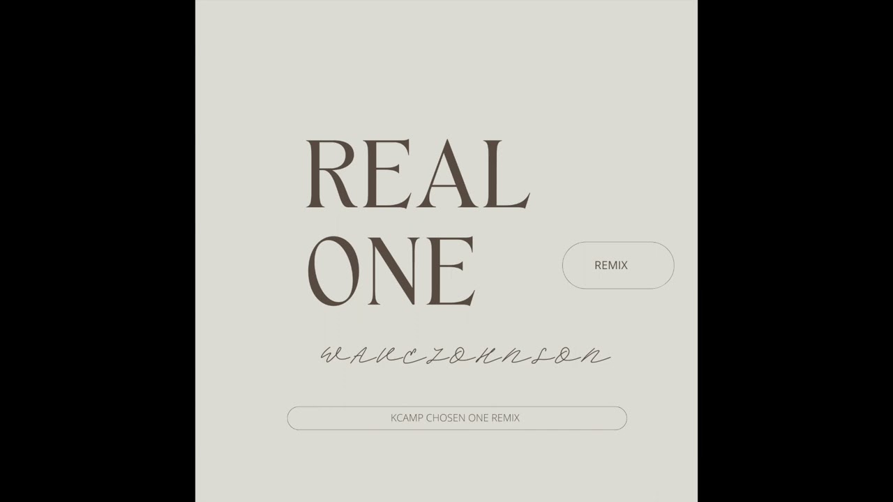 Obejrzyj WaveJohnson - Real One (Chosen One WAVEEMIX ) w YouTube