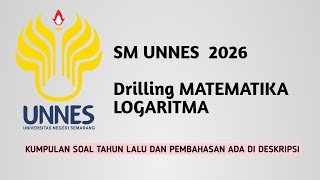 SM UNNES 2026 | MATEMATIKA DASAR : DRILLING SOAL LOGARITMA