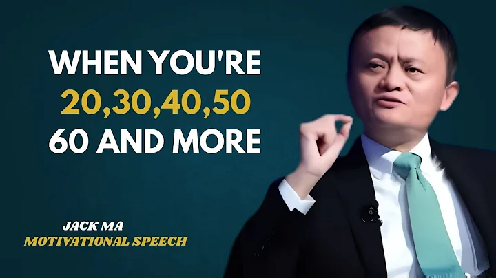 " Advice on Career for all age groups"|Jack Ma
