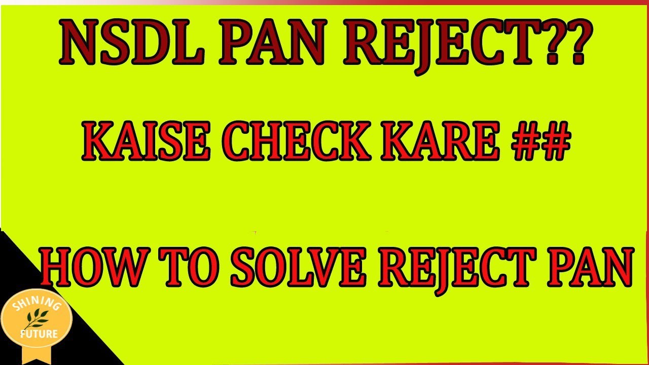 nsdl # how to solve reject pan card nsdl 
