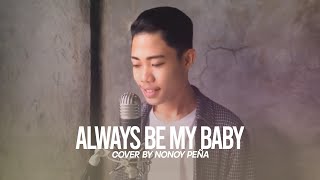 Always Be My Baby - Mariah Carey (Cover by Nonoy Peña)