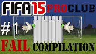 FAIL Compilation: FIFA 15 Pro Club #1