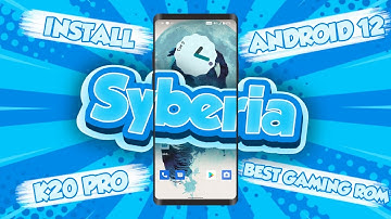 Install Syberia v5.0 Android 12 K20 Pro | Best Gaming Rom | Change File system F2FS