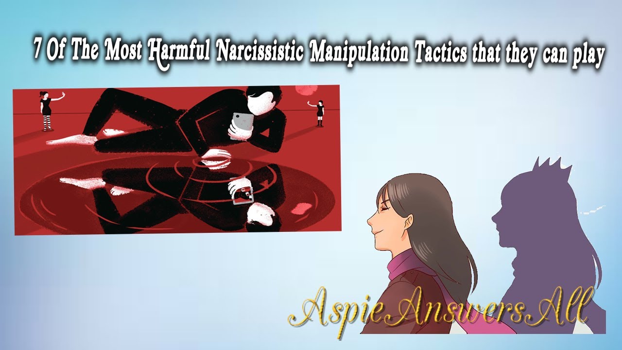 7 of the MOST HARMFUL NARCISSISTIC MANIPULATION TRICKS THAT THEY PLAY ...