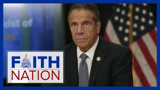 Faith Nation: Governor Andrew Cuomo Is OUT