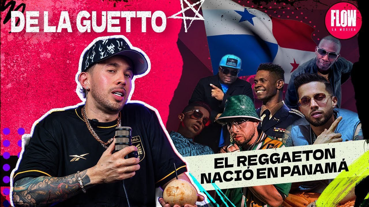 DE LA GUETTO - EN PANAMÁ NACIÓ EL REGGAETON Y PUNTO!