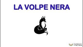 Ti racconto una storia: LA VOLPE NERA