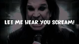 Let me hear you scream - Ozzy Osbourne lyrics