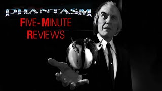 PHANTASM (1979) - Five Minute Reviews