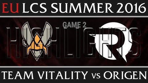 Vitality vs Origen Game 2 Highlights - EU LCS Week 2 Summer 2016 - VIT vs OG G2