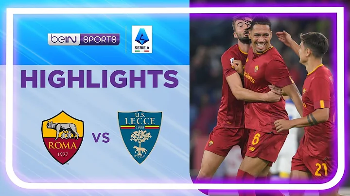 羅馬 2:1 萊切 | Serie A 22/23 Match Highlights HK - 天天要聞