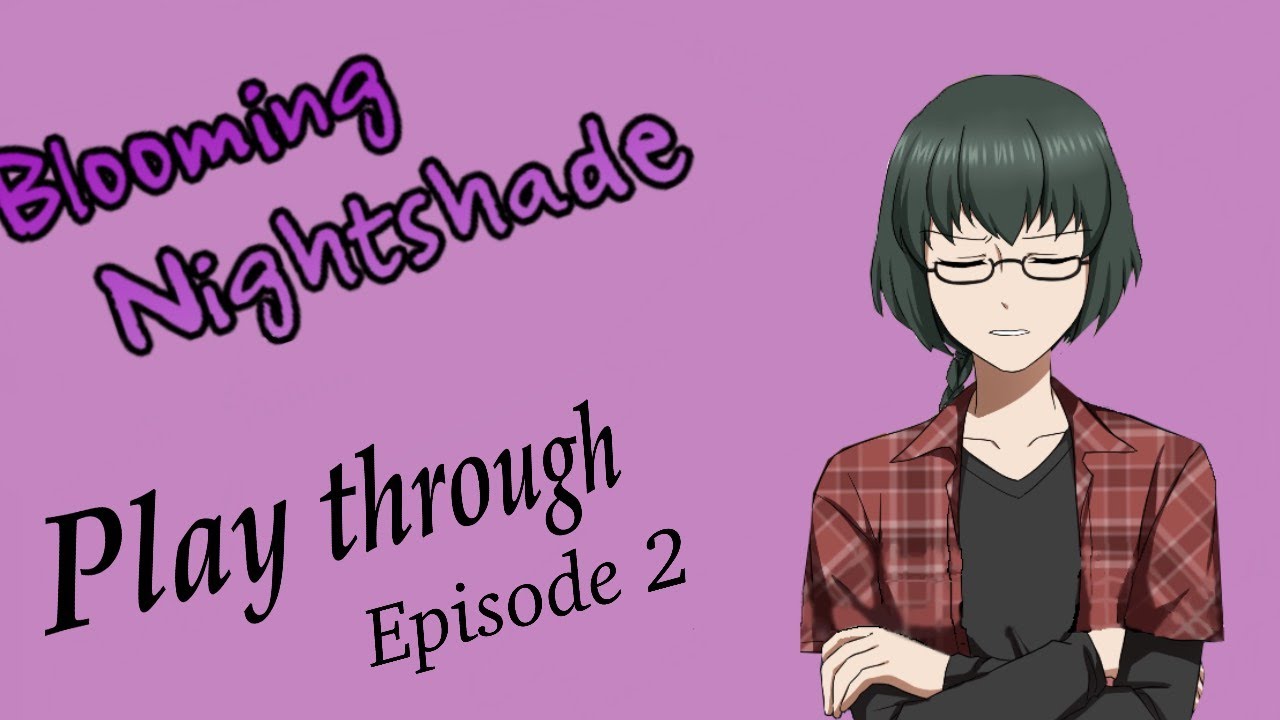 Blooming Nightshade playthrough! Episode 2 - Falling for Atsuko