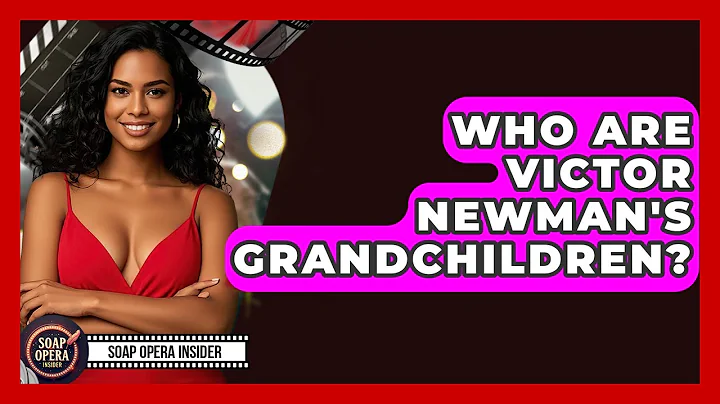 Who Are Victor Newman's Grandchildren? - Soap Opera Insider