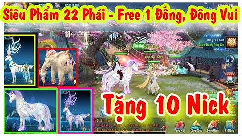 Game VLTK Mobile Lậu - Tặng 10 Nick , Siêu Đông Vui , Cày Cực Phê Ko Cần Nạp - Võ Lâm Cày Cuốc