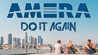 Amera Feat. Evie B - Do It Again