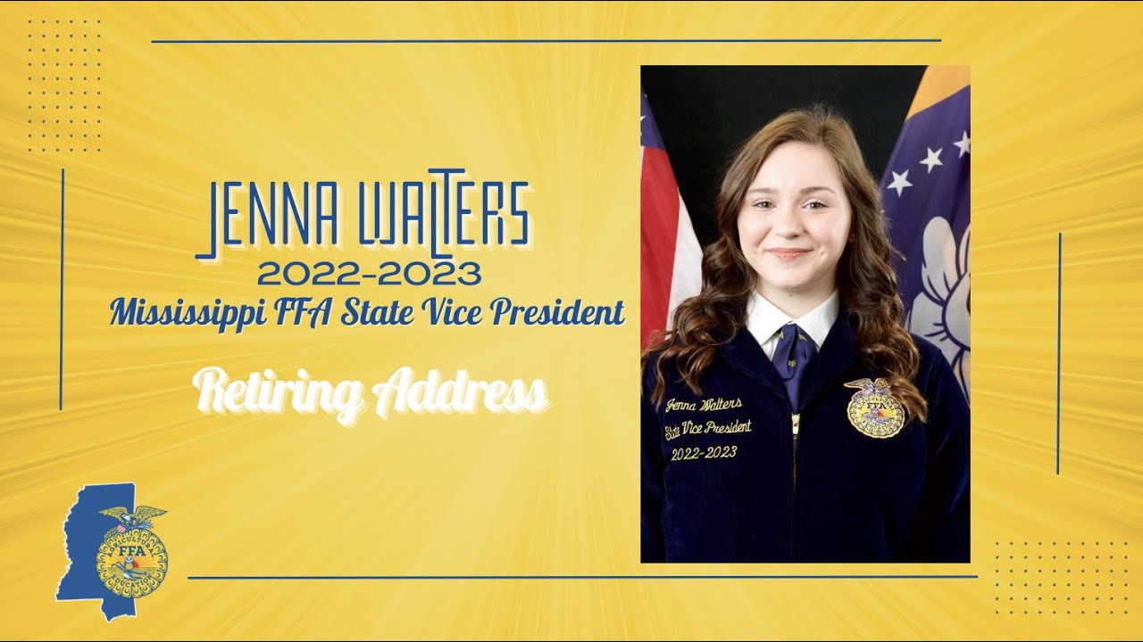 Mississippi FFA 202223 State Vice President, Jenna Walters Retiring Address YouTube