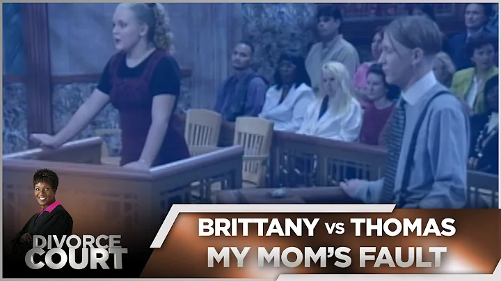Divorce Court OG- Brittany vs. Thomas: My Mom's Fa...