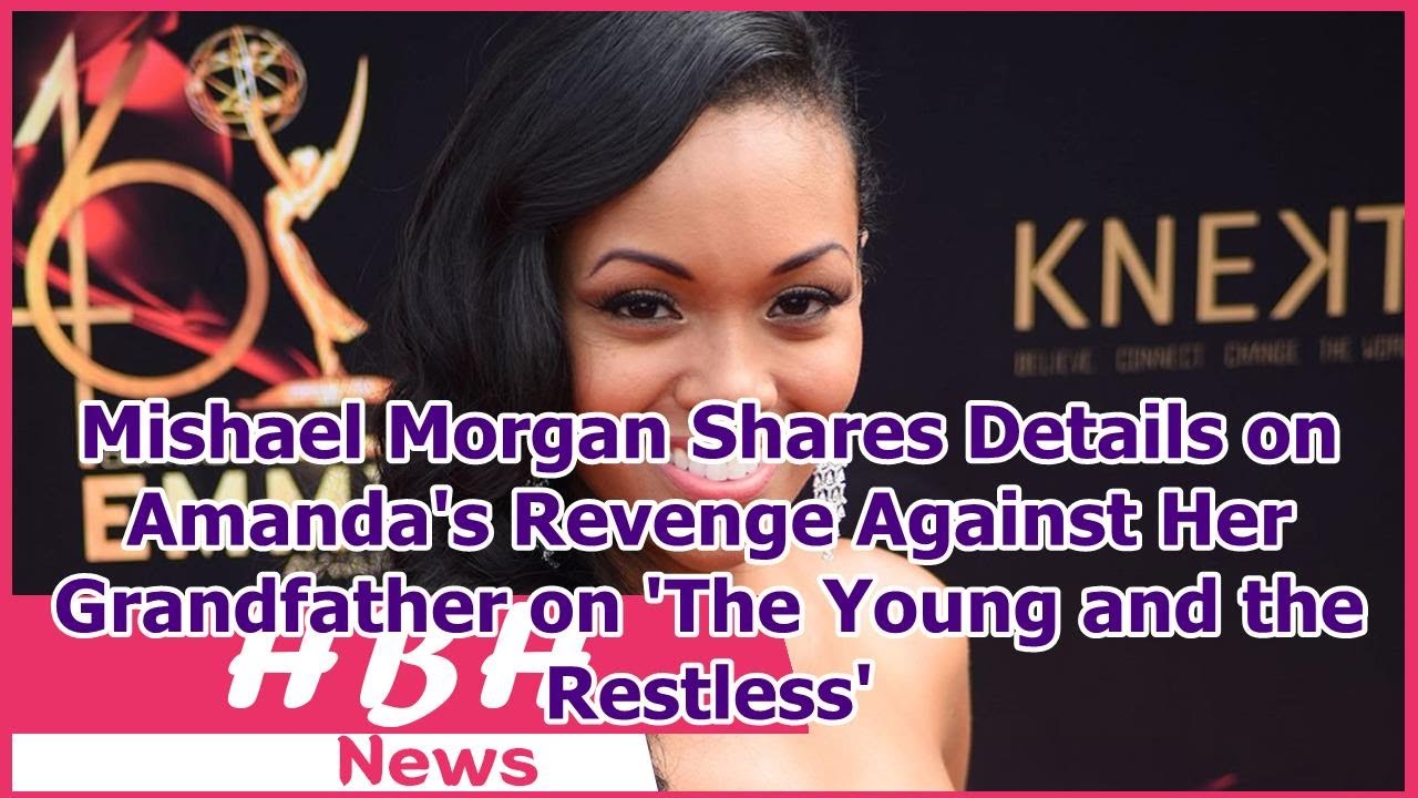 Mishael Morgan Shares Details on Amanda's Revenge Against Her Grandfather on 'The Young and the...