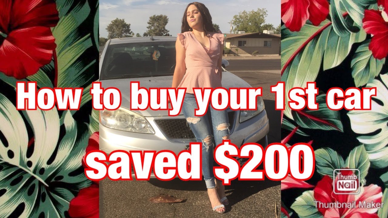 What is a good deal when buying your 1st car (how I bought my 1st car